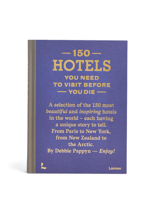 150 Hotels You Need to Visit Before You Die