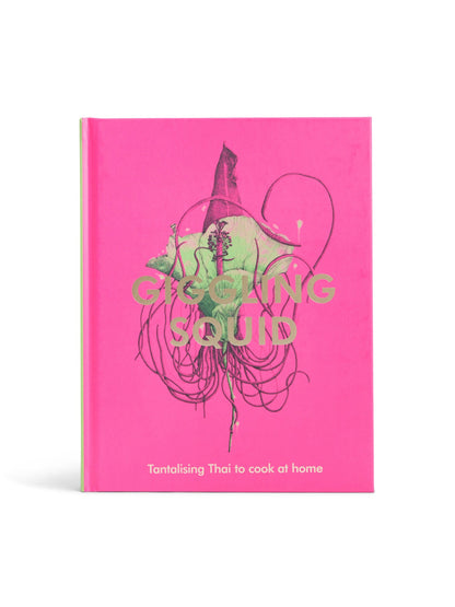 GIGGLING SQUID COOKBOOK TANTALISING THAI