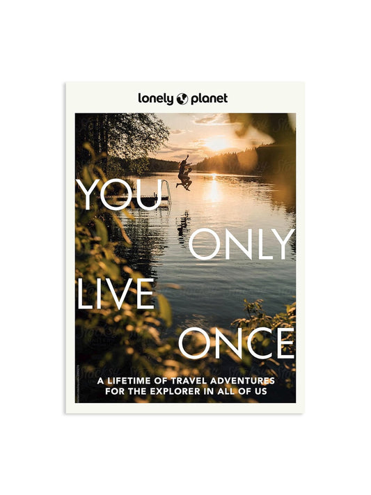 YOU ONLY LIVE ONCE