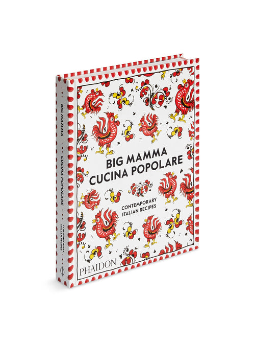 Big Mamma Cucina Popolare Contemporary Italian Recipes