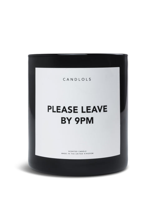 Please Leave By 9pm