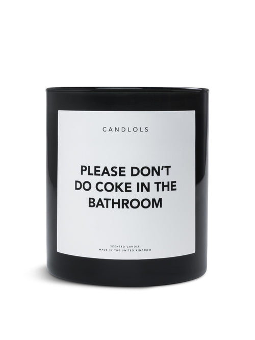 Please Dont Do Coke In The Bathroom