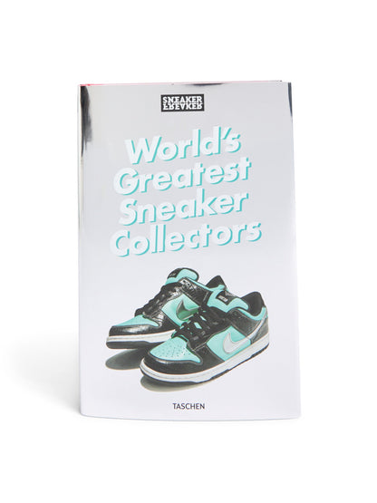 Sneaker Freaker Worlds Greatest Sneaker Collectors