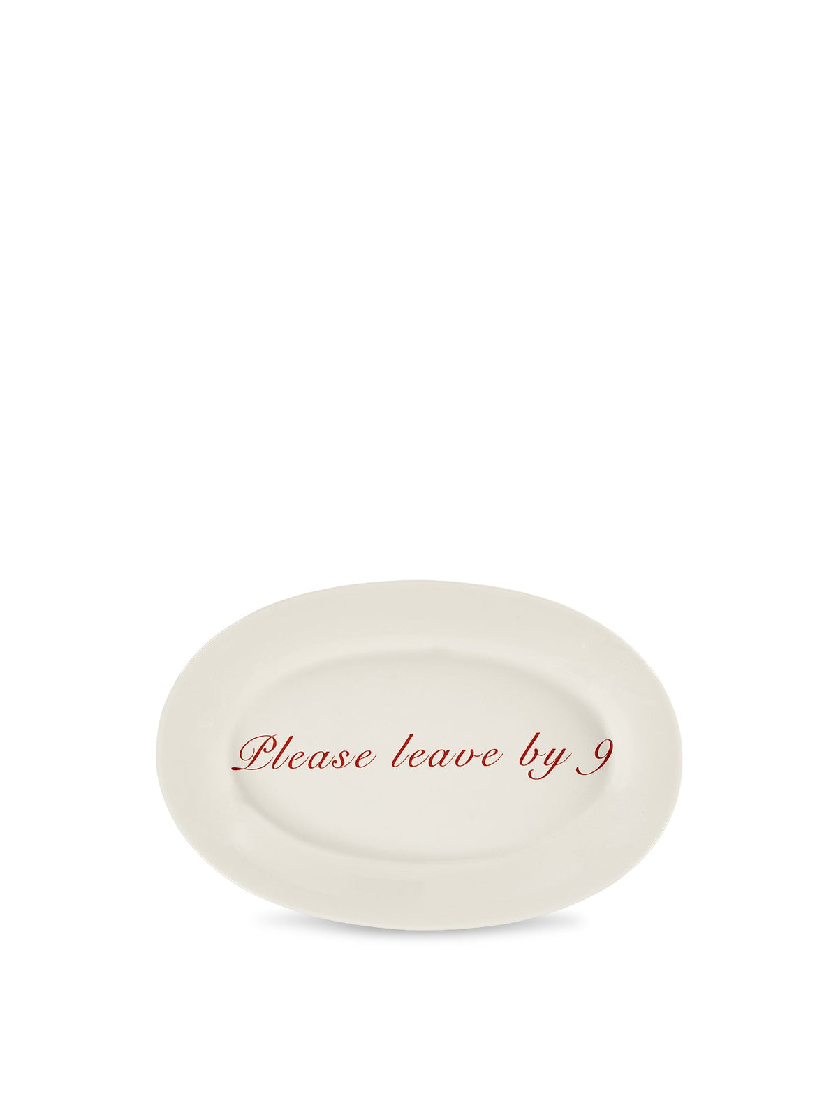 Please Leave By 9 Serving Platter - White